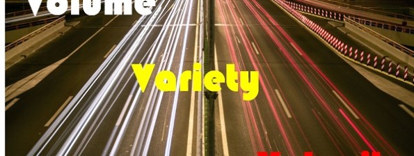 Volume Velocity and Variety