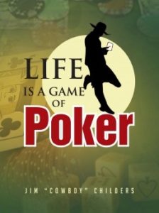 Life is a Game of Poker